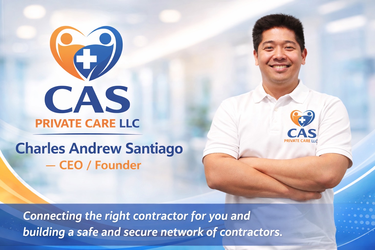 Charles Andrew Santiago - CEO and Founder of CAS Private Care LLC